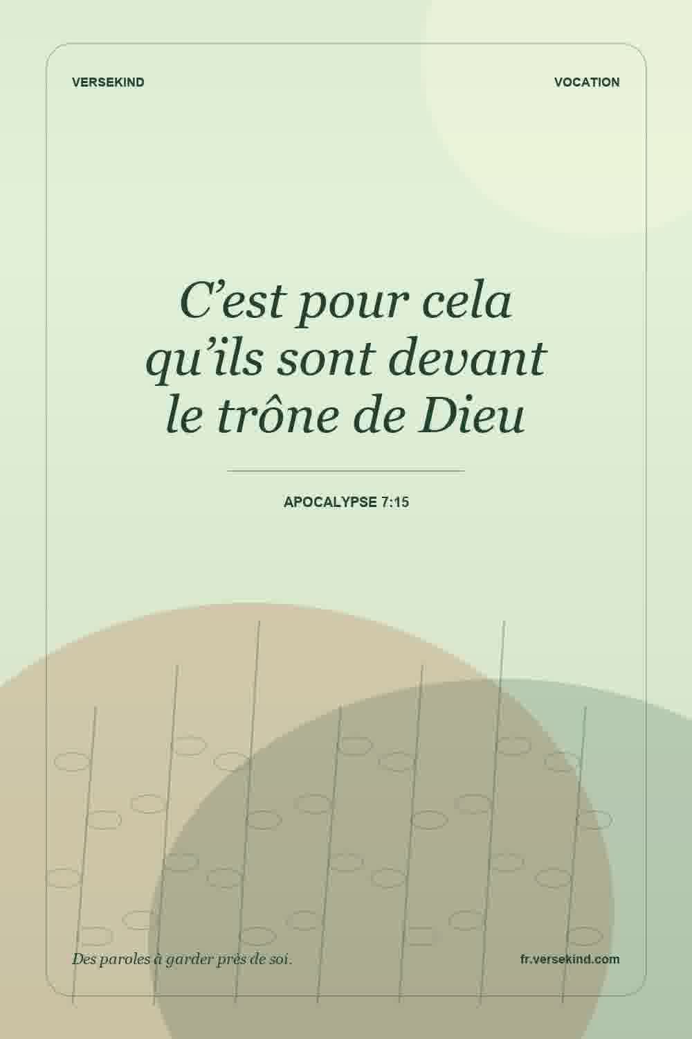 C’est pour cela qu’ils sont devant le trône de Dieu — Apocalypse 7:15