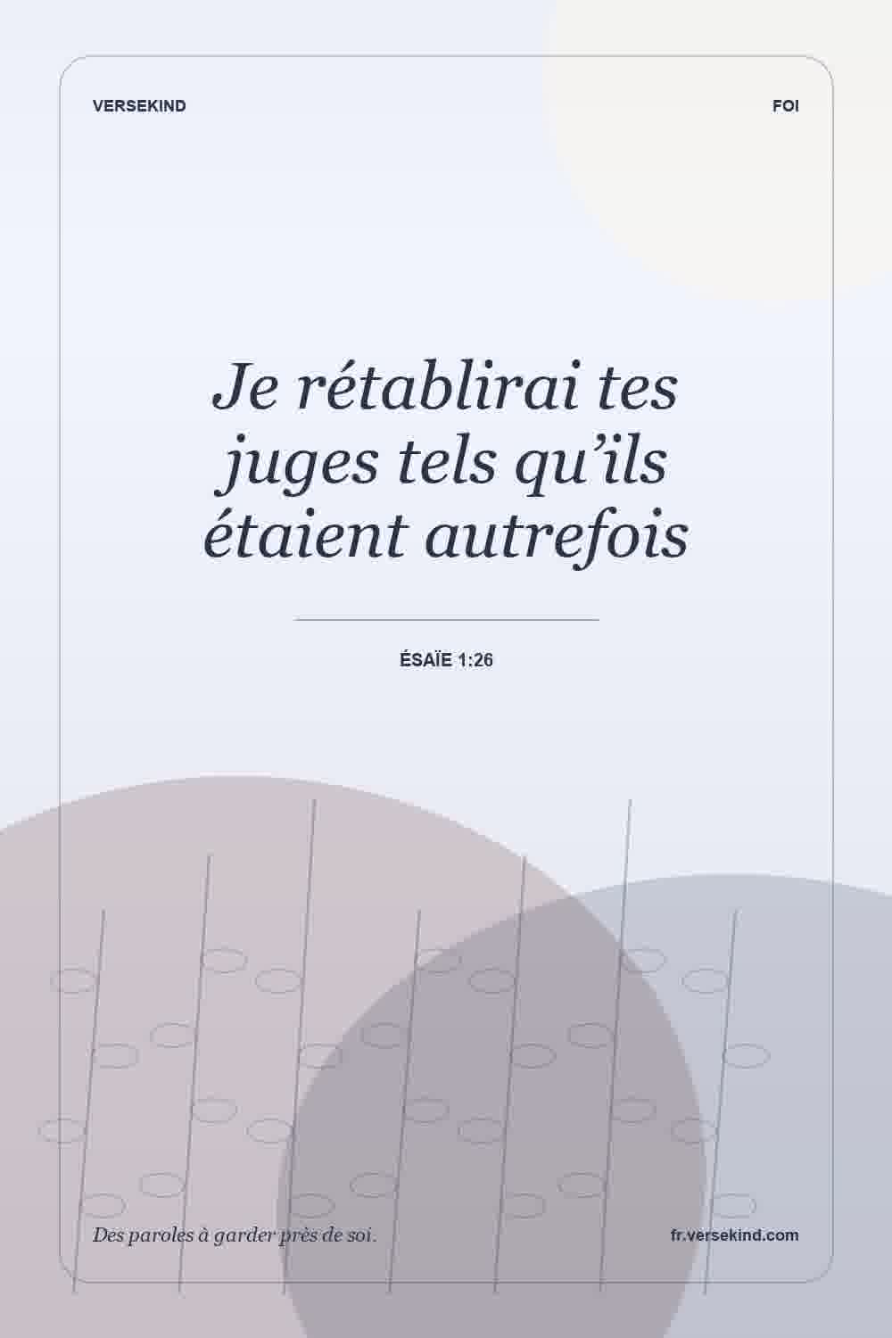 Je rétablirai tes juges tels qu’ils étaient autrefois — Ésaïe 1:26