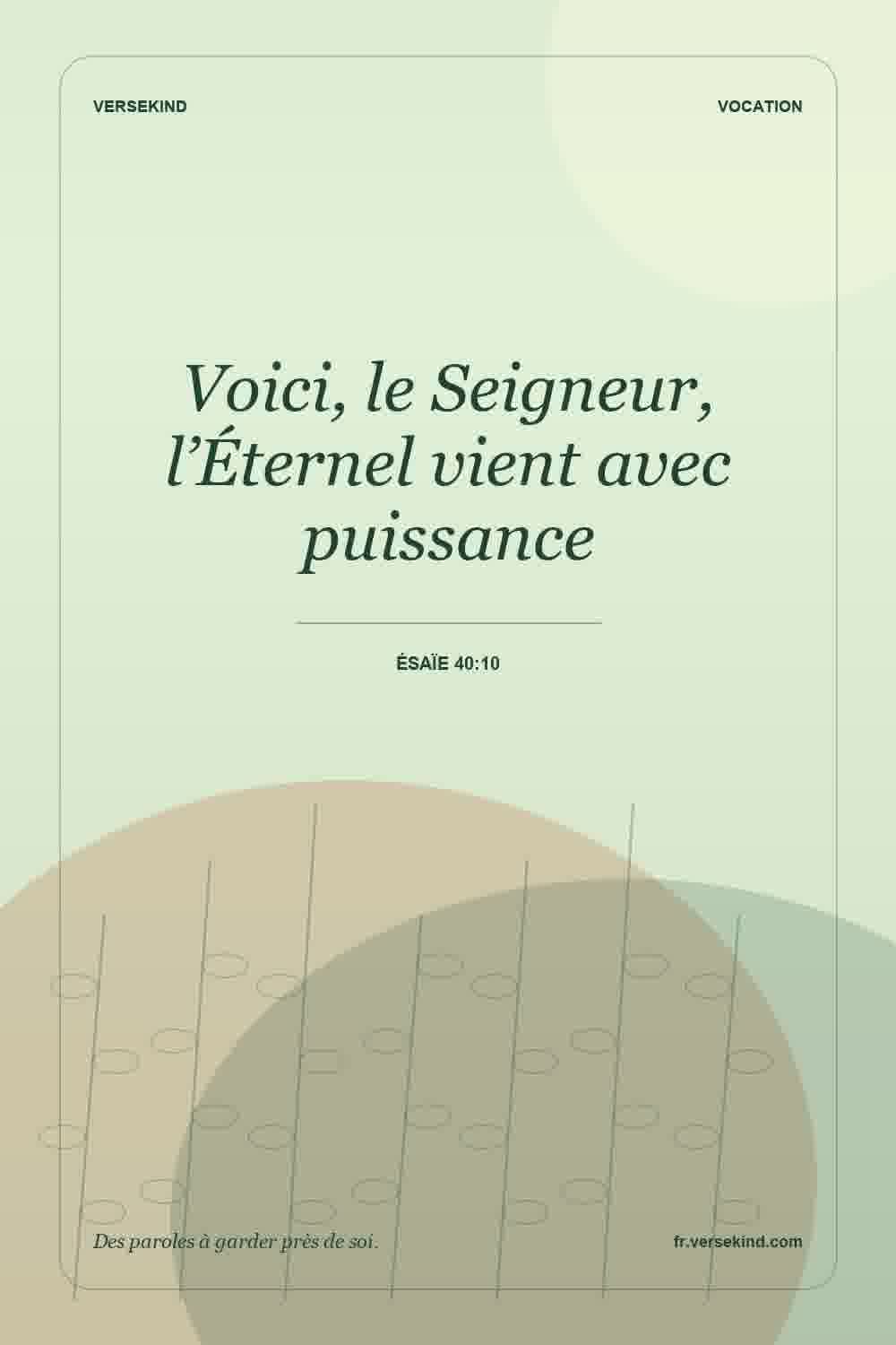 Voici, le Seigneur, l’Éternel vient avec puissance — Ésaïe 40:10