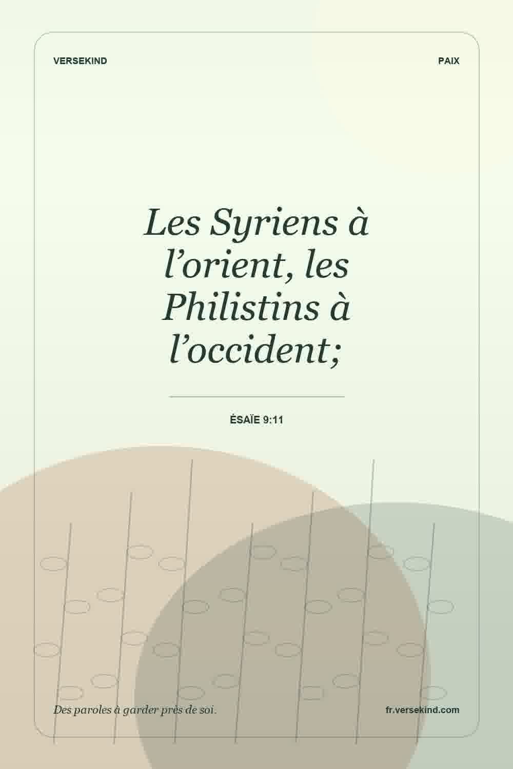 Les Syriens à l’orient, les Philistins à l’occident; — Ésaïe 9:11