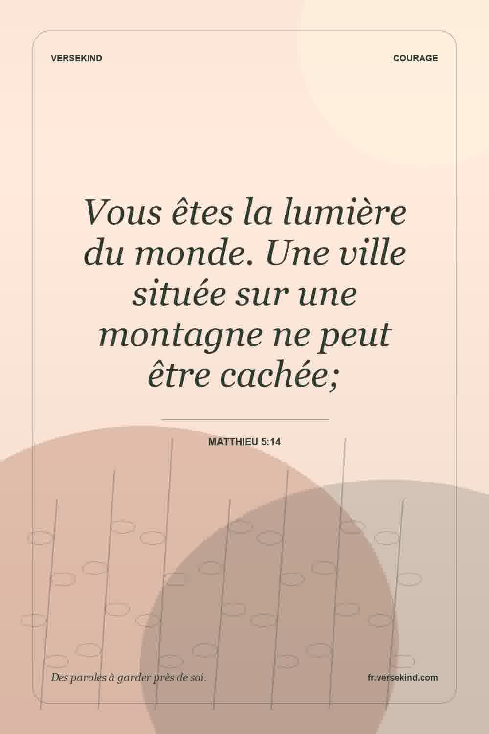 Vous êtes la lumière du monde. Une ville située sur une montagne ne peut être cachée; — Matthieu 5:14